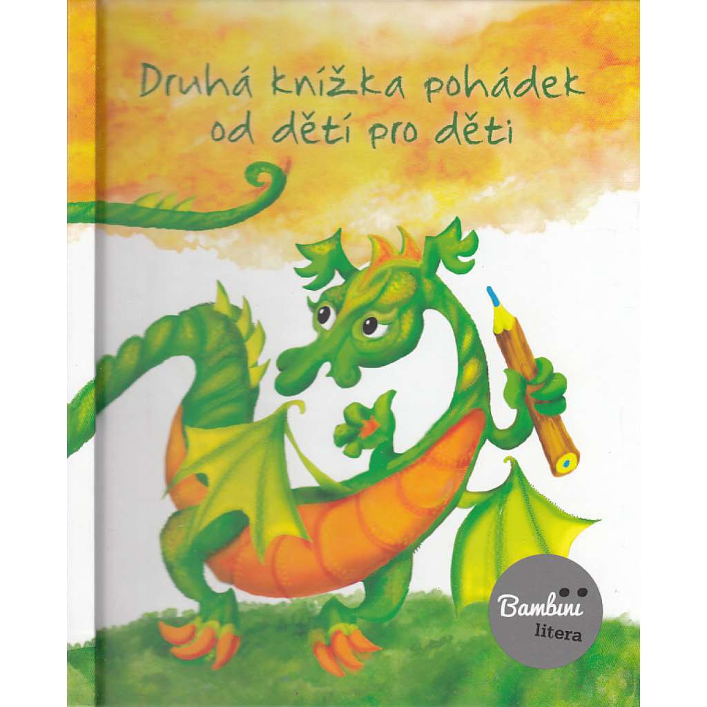 Druhá knížka pohádek od dětí pro děti