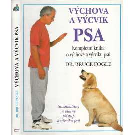 Výchova a výcvik psa (pes, psi, výcvik psů)