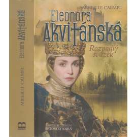 Eleonora Akvitánská. Rozpadlý svazek