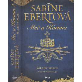 Meč a Koruna 2.  - Mladý sokol (Fridrich Barbarossa)