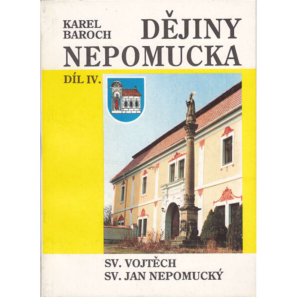 Dějiny Nepomucka, díl IV. (Nepomuk)