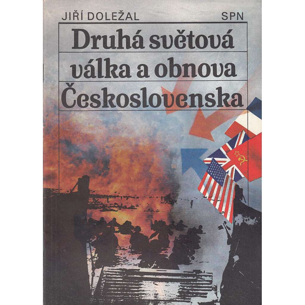 Druhá světová válka a obnova Československa