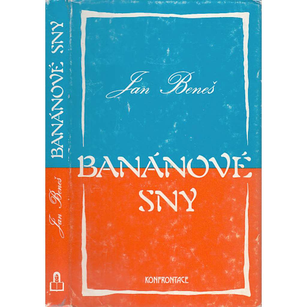 Banánové sny (Konfrontace, exilové vydání)