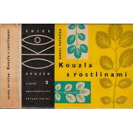 Kouzla s rostlinami (edice OKO,svazek 3.)