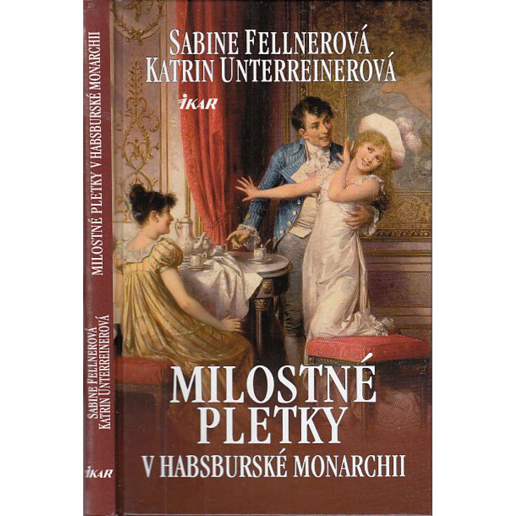 Milostné pletky v Habsburské monarchii (Habsburkové)