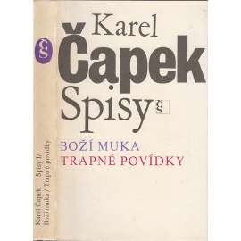 Boží muka / Trapné povídky (Spisy Karla Čapka)