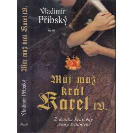 Můj muž král Karel IV.