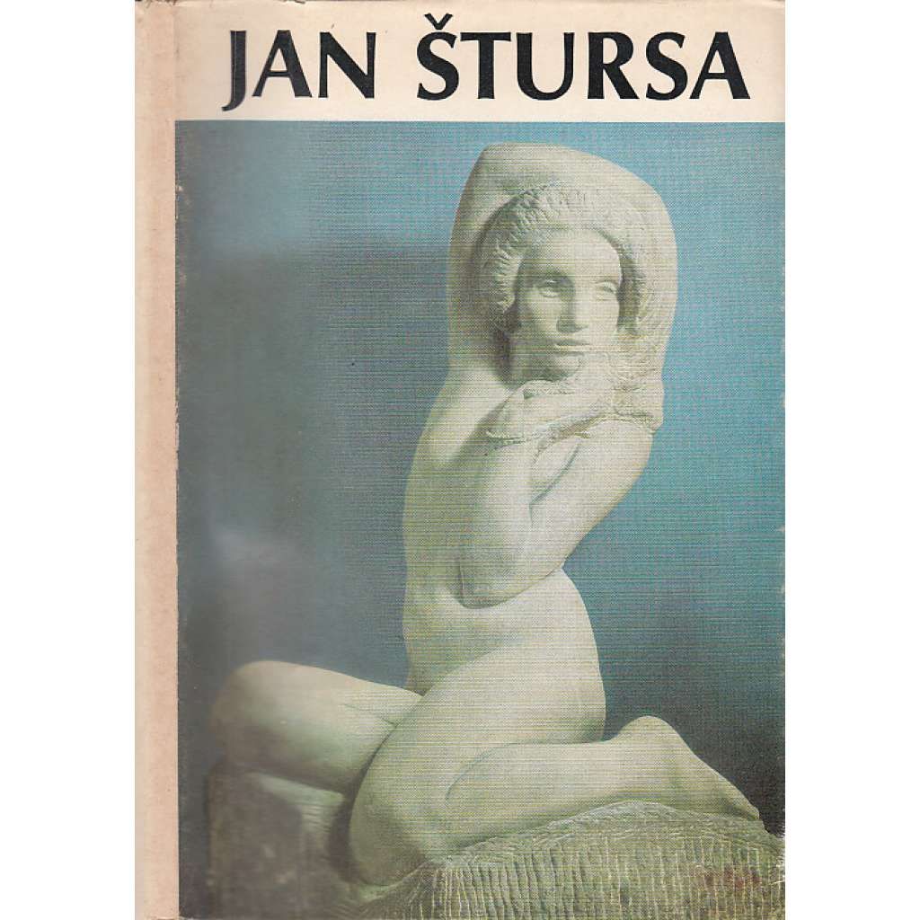 Jan Štursa. 1880 - 1925 (sochař secese)