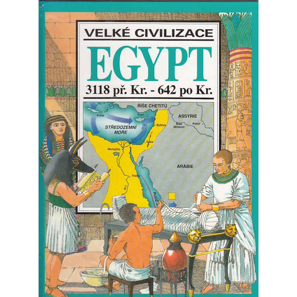Egypt : 3118 př. Kr. - 642 po Kr.