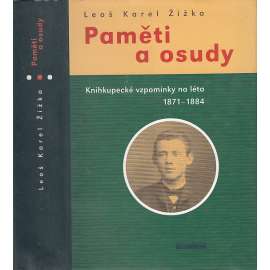 Paměti a osudy. Knihkupecké vzpomínky na léta 1871 - 1884 (knihkupec, Vilímek, Otto)