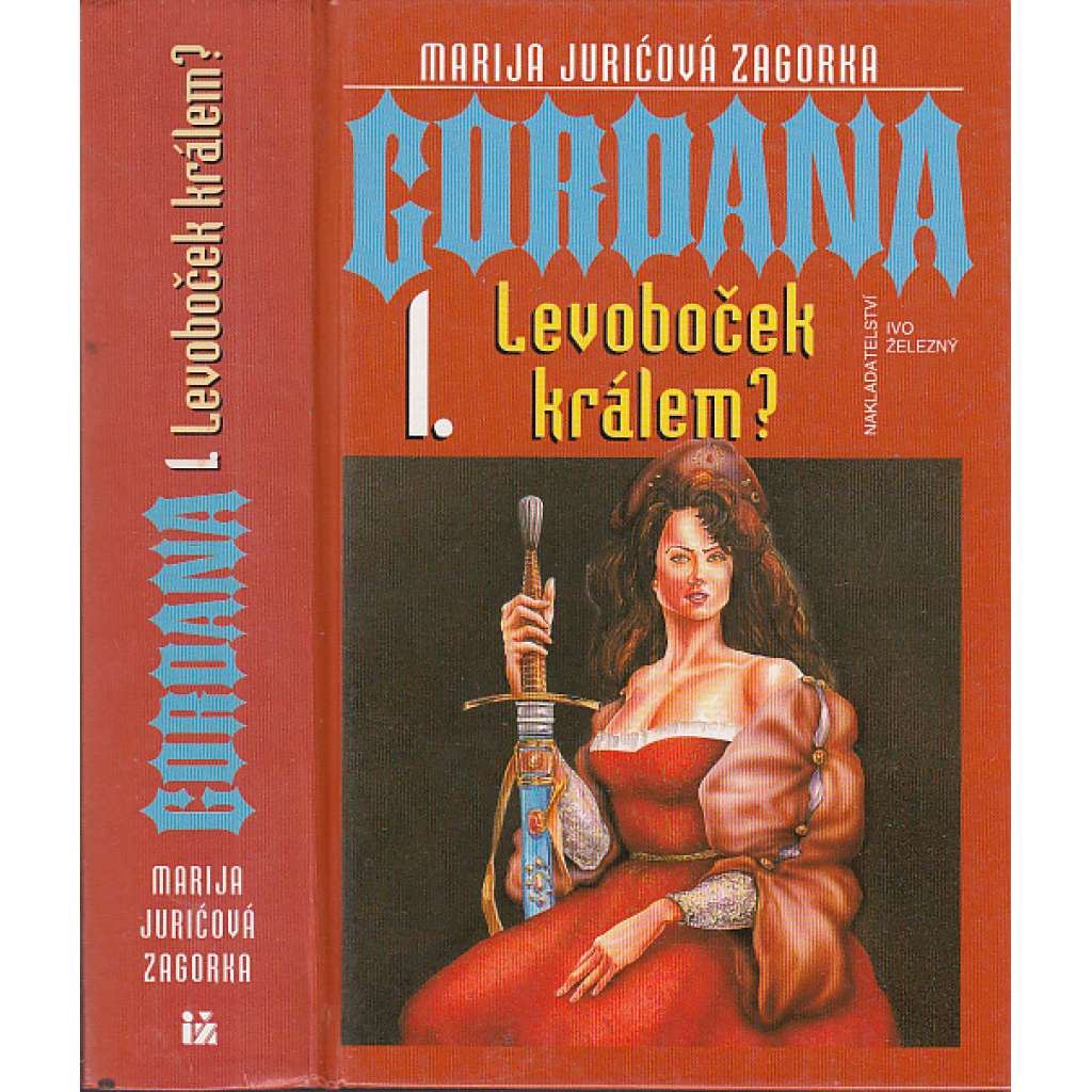 Gordana 1. - Levoboček králem?