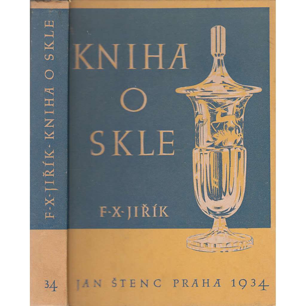 Kniha o skle (umělecké sklo, slenice, poháry, číše, vitráže, sklářství)