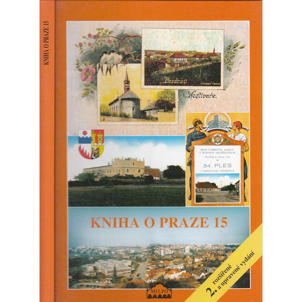 Kniha o Praze 15 (Praha, historie, fotografie, mj. Hostivař, Horní Měcholupy, Petrovice, Nedvězí, Toulcův dvůr)
