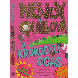 Wendy Quillová a krokodýlí ocas