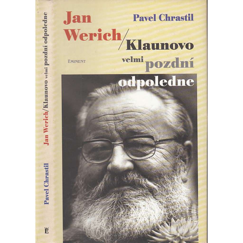 Jan Werich – Klaunovo velmi pozdní odpoledne