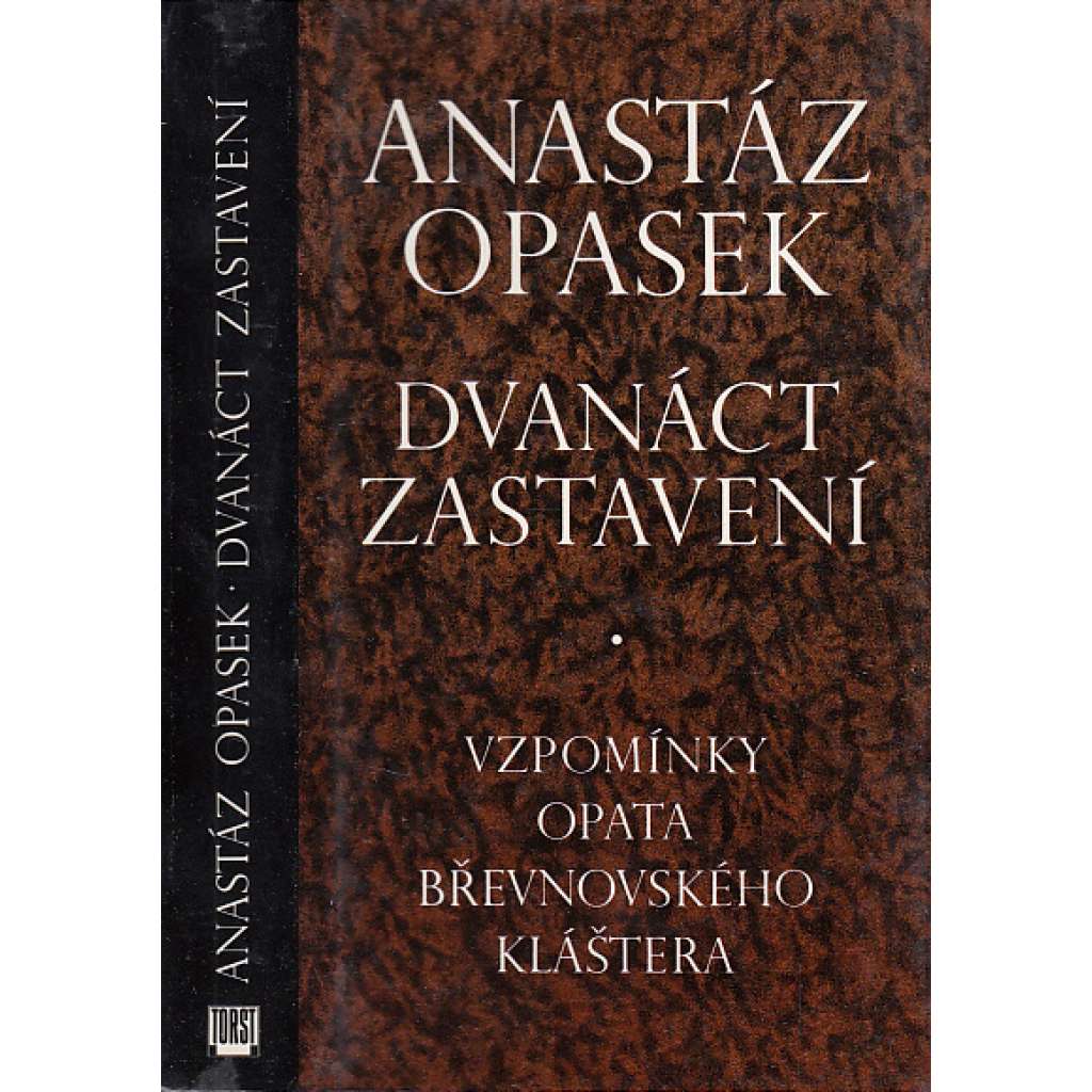 Dvanáct zastavení - Vzpomínky opata břevnovského kláštera