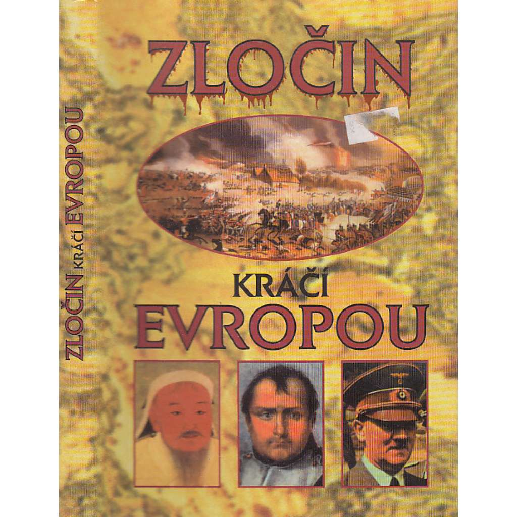 Zločin kráčí Evropou. Z dějin násilí a zločinu v Evropě během dvou tisíciletí