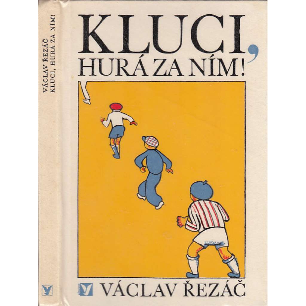 Kluci, hurá za ním!