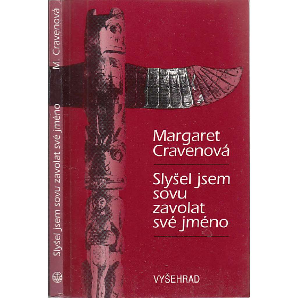 Slyšel jsem sovu zavolat své jméno