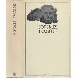 Tragédie Sofoklés (Antická knihovna, sv. 29) Antigoné, Élektrá, Král Oidipús, Oidipús na Kolónu, Filoktétés, Tráchíňanky, Aiás, Slídiči, Zlomky