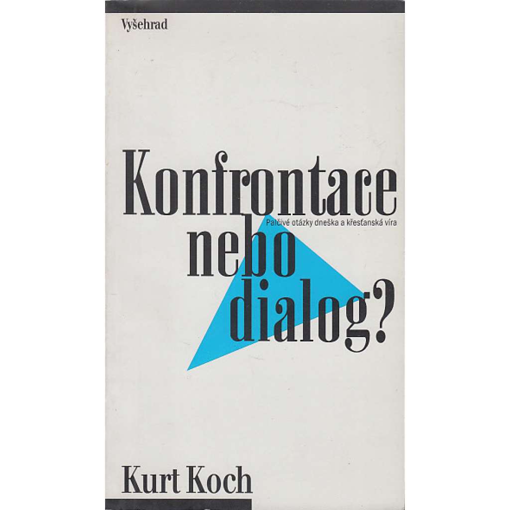 Konfrontace nebo dialog