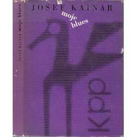 Moje blues - Josef Kainar