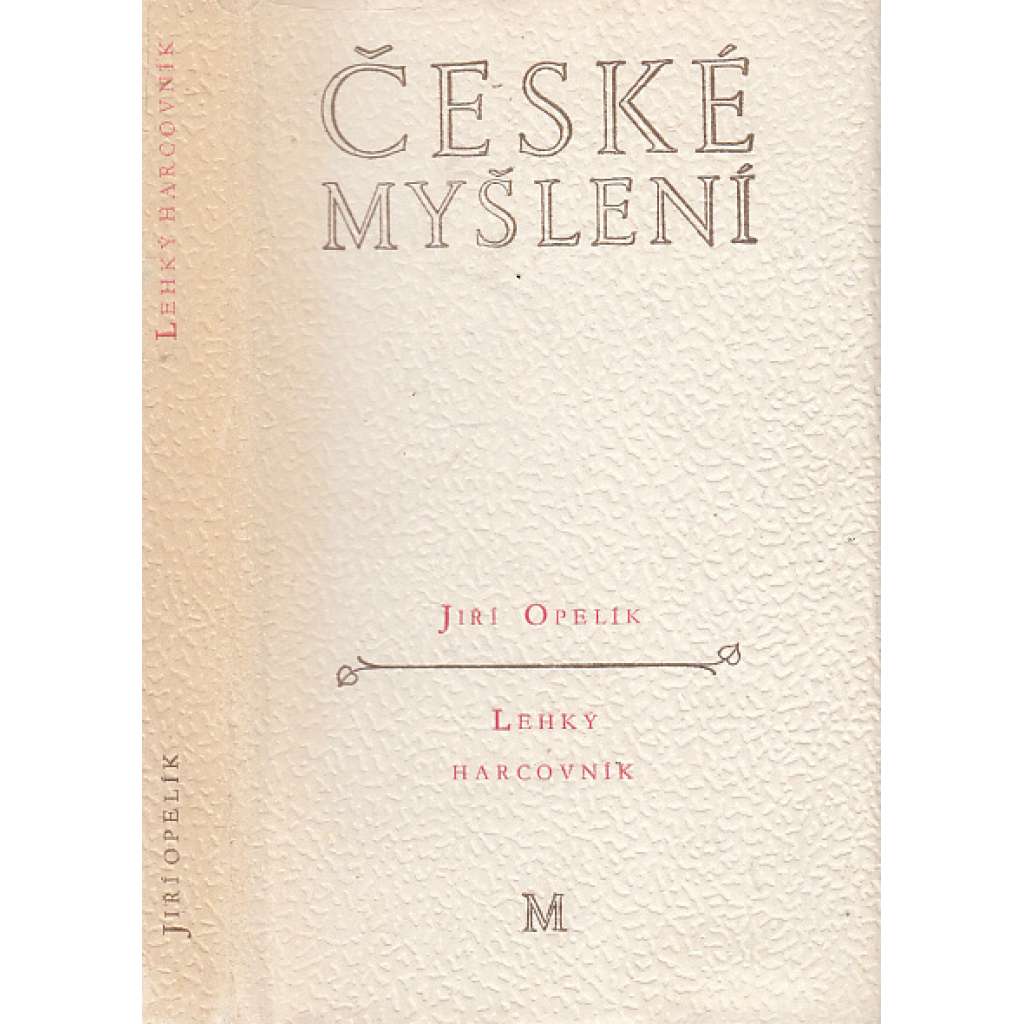 Lehký harcovník [antologie českého literárního eseje 2, léta desátá a dvacátá 20. století, český literární esej] ed. České myšlení, svazek 13.