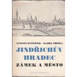 Jindřichův Hradec - Zámek a město [edice Umělecké památky, architektura]