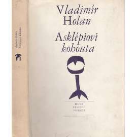 Asklépiovi kohouta (poezie, Vladimír Holan)