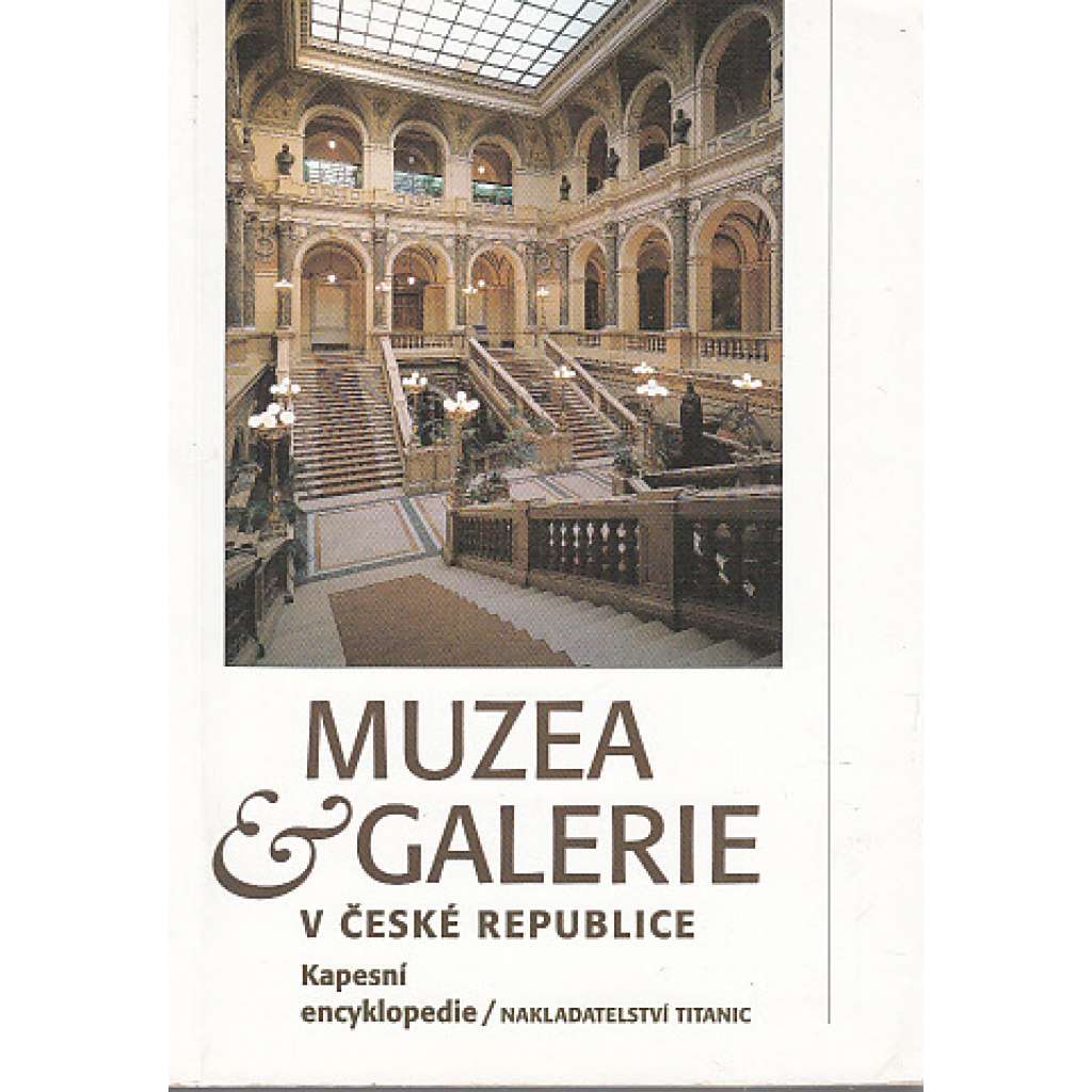 Muzea a galerie v České republice - Kapesní encyklopedie