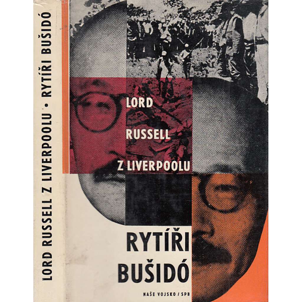 Rytíři Bušidó - Stručné dějiny japonských válečných zločinů [zločiny japonských ozbrojených sil - druhá světová válka, Japonsko]