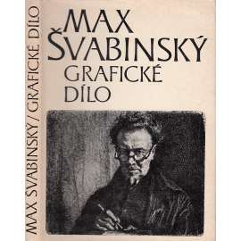 Max Švabinský - Grafické dílo (soupis grafického díla, grafika, seznam grafiky a ilustrací)