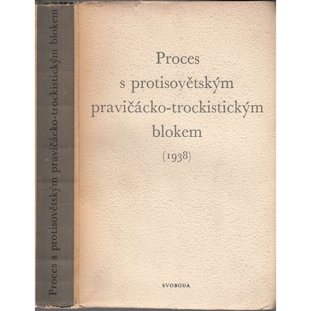 Proces s protisovětským pravičácko-trockistickým blokem roku 1938 (Sovětský svaz, komunismus)