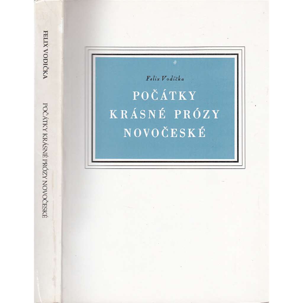 Počátky krásné prózy novočeské - Příspěvek k literárním dějinám doby Jungmannovy (národní obrození)