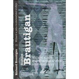 Willard a jeho kuželkářské trofeje Willard a jeho kuželkářské trofeje