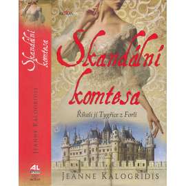 Skandální komtesa (Tygřice z Forli - Caterina Sforza)