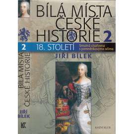 Bílá místa české historie 2. - 18. století (za vlády Marie Terezie)