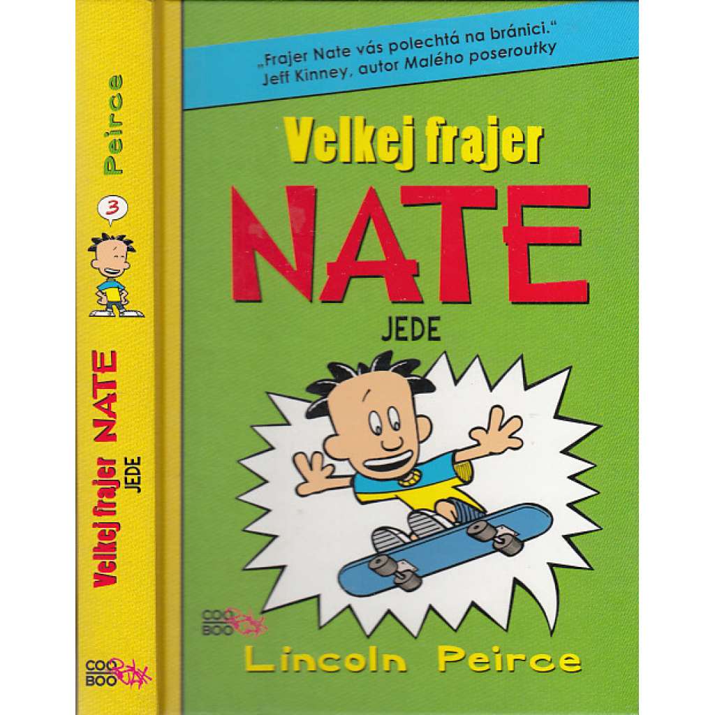 Velkej frajer Nate jede