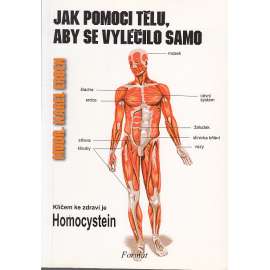 Jak pomoci tělu, aby se vyléčilo samo