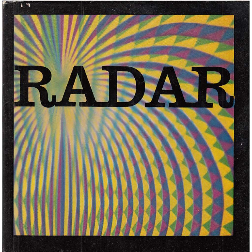 Radar - Anatomie tvůrčí skupiny