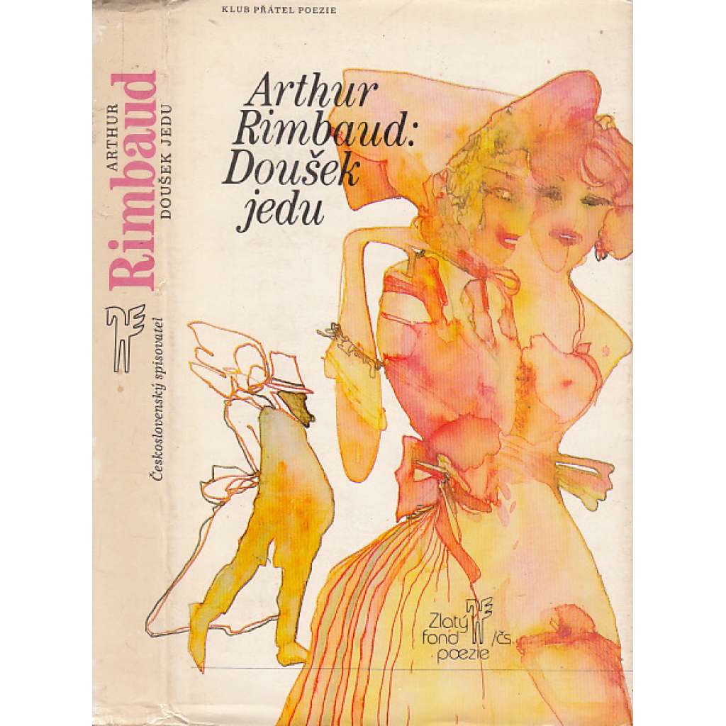 Doušek jedu ( poezie, Arthur Rimbaud - výbor z díla)