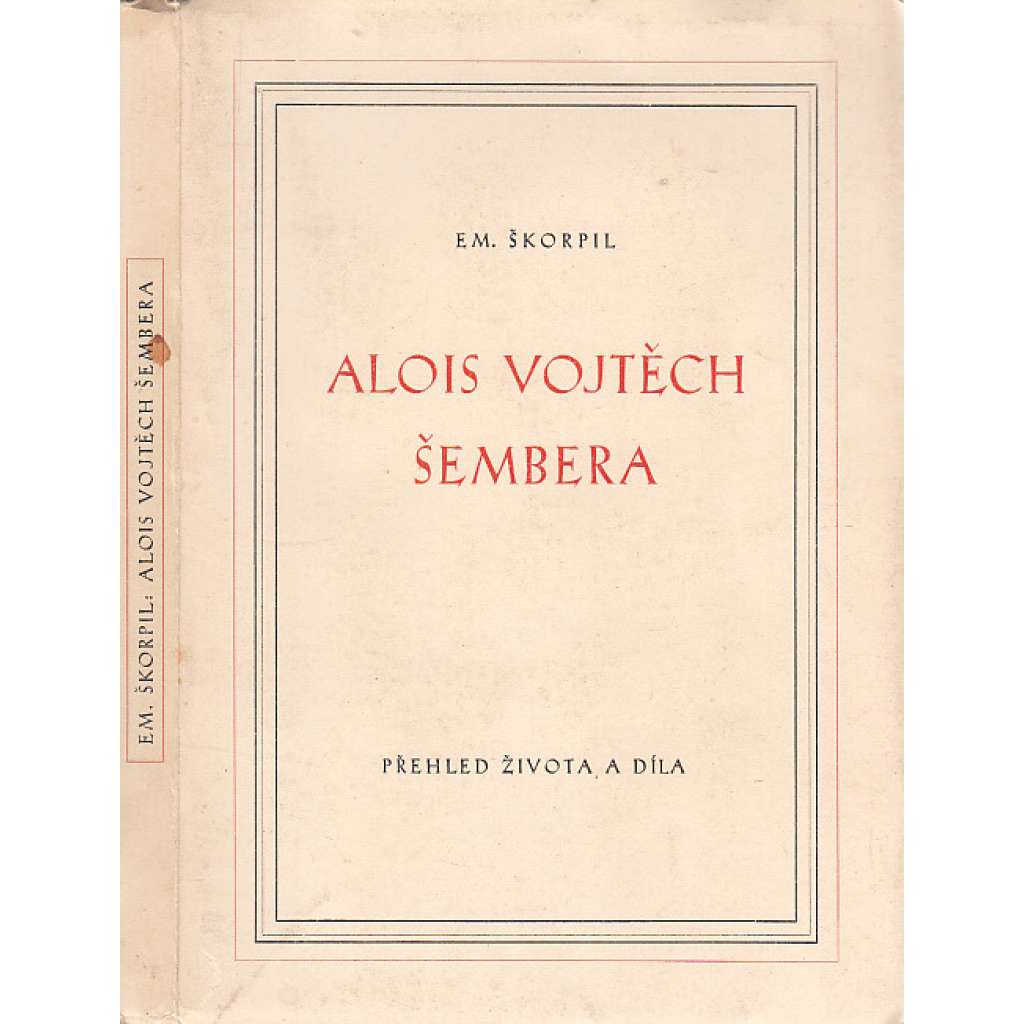 Alois Vojtěch Šembera - Přehled života a díla (historik, jazykovědec)