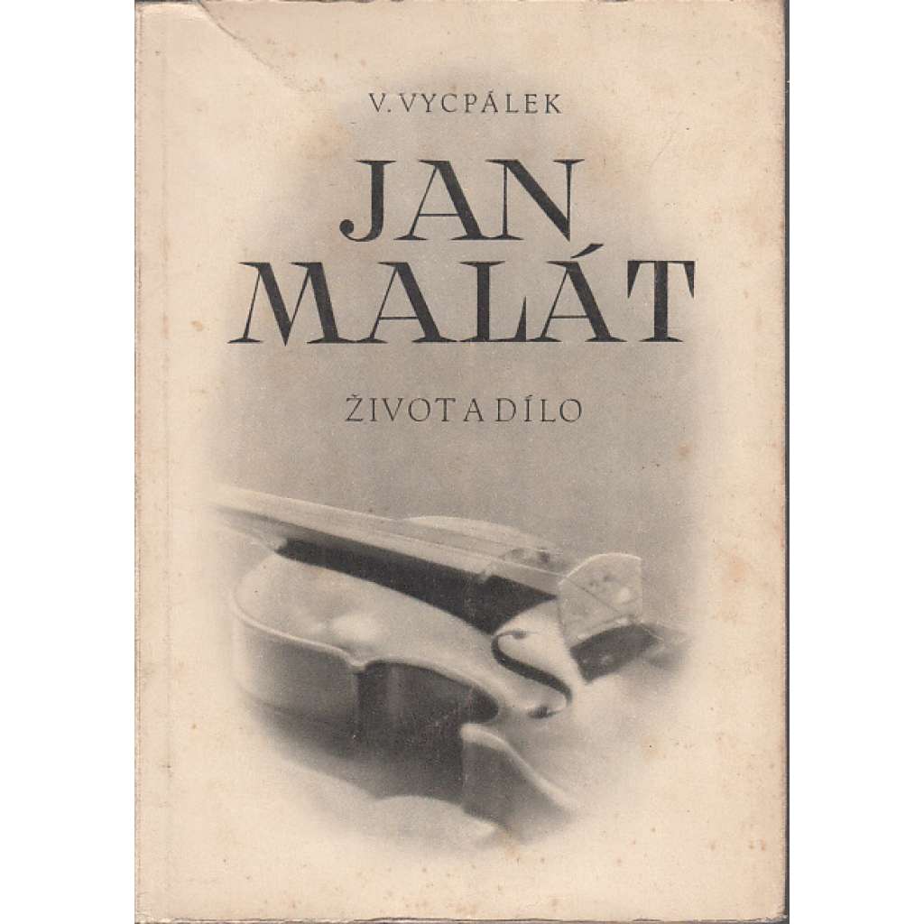 Jan Malát, život a dílo (houslista, hudba, housle)