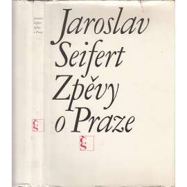 Zpěvy o Praze - Jaroslav Seifert (ilustroval Jan Zrzavý)