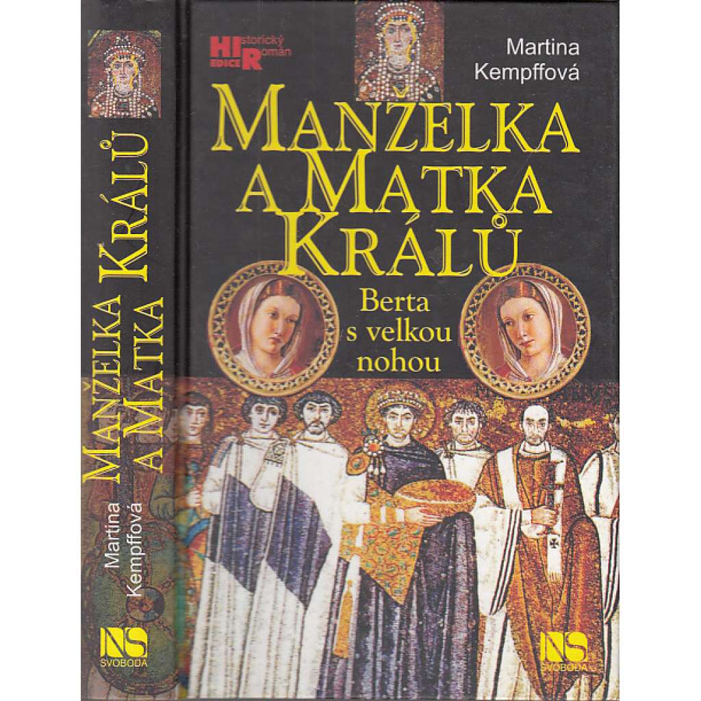 Manželka a matka králů - Berta s velkou nohou