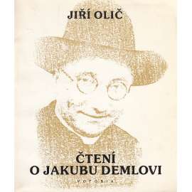 Čtení o Jakubu Demlovi [Jakub Deml]