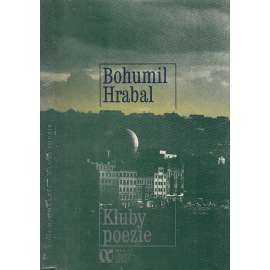 Kluby poezie [Bohumil Hrabal - próza o příteli: Vladimír Boudník]