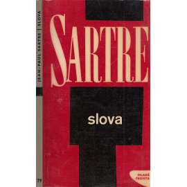 Slova [Jean Paul Sartre - autobiografická esej o jeho dětství a mládí - Les mots - překlad a doslov Dagmar Steinová]