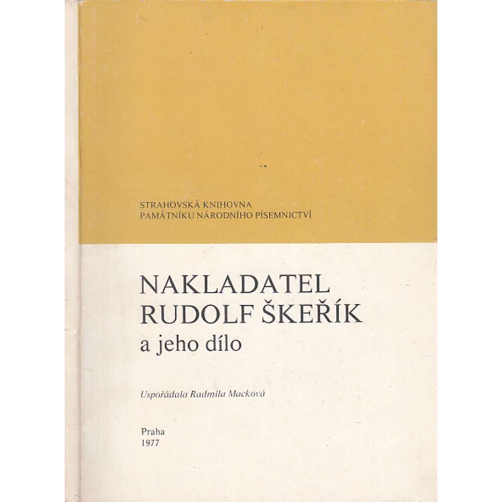 Nakladatel Rudolf Škeřík a jeho dílo Nakladatel Rudolf Škeřík a jeho dílo