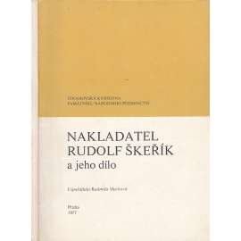 Nakladatel Rudolf Škeřík a jeho dílo